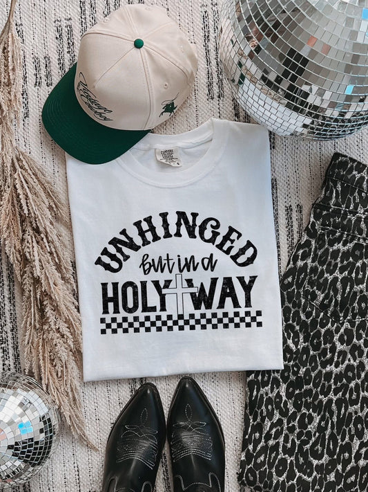 Unhinged But in a Holy Way