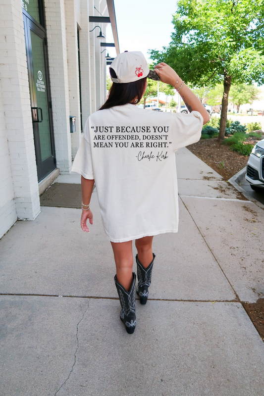JUST BECAUSE YOU ARE OFFENDED IVORY TEE